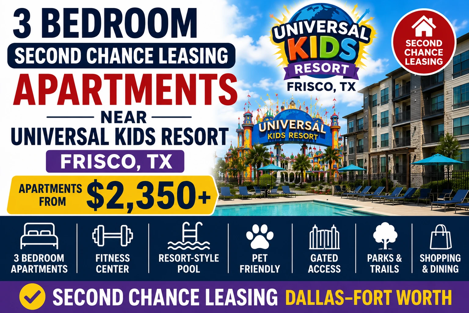 3 BEDROOM SECOND CHANCE LEASING APARTMENTS NEAR UNIVERSAL KIDS RESORT FRISCO, TX | APARTMENTS FROM $2,350+