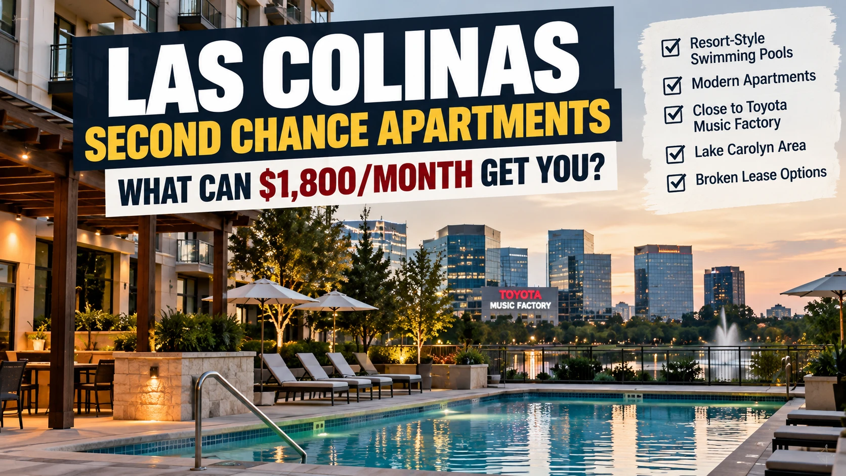 LAS COLINAS SECOND CHANCE APARTMENTS: WHAT CAN $1,800/MONTH GET YOU? LUXURY POOLS, BROKEN LEASE OPTIONS & A FRESH START IN IRVING, TX!
