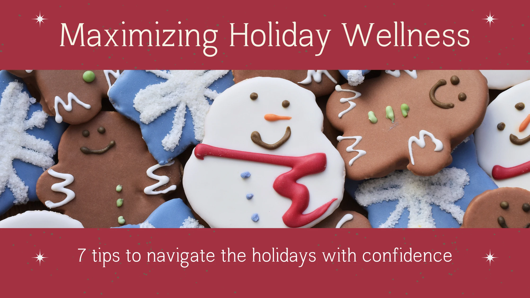 Maximizing Holiday Wellness