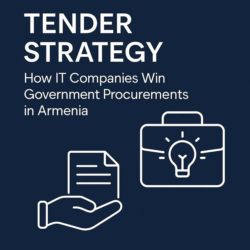 Тендерная стратегия: Как ИТ-компании выигрывают государственные закупки в Армении