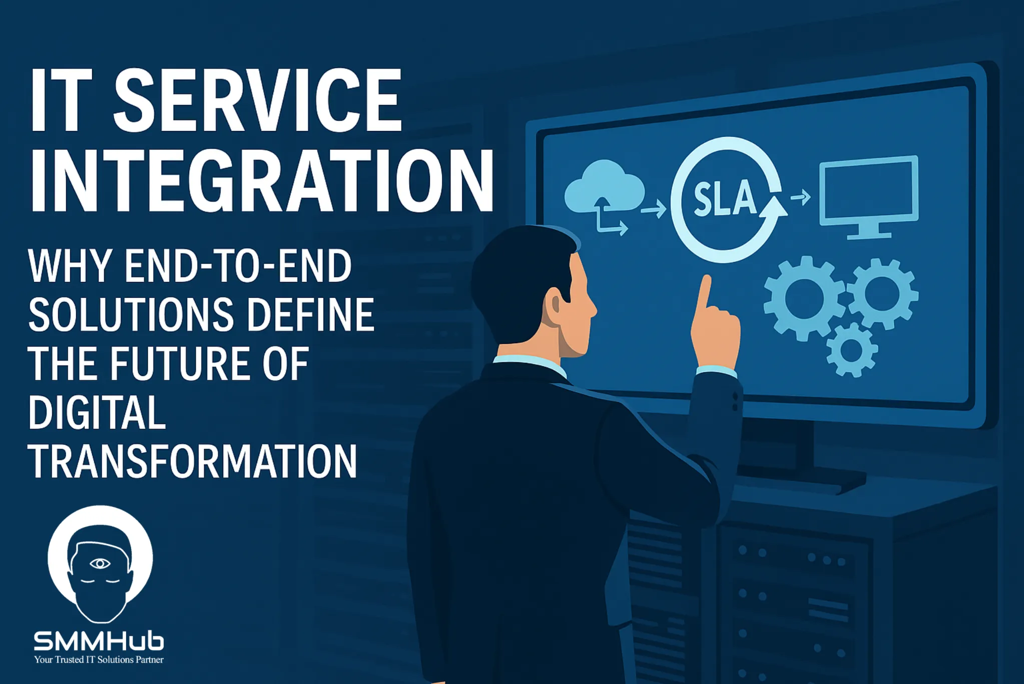 IT Service Integration: Why End-to-End Solutions Define the Future of Digital Transformation