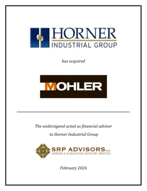 SRP Advisors Represents Horner Industrial Group in Acquisition of Mohler Technology