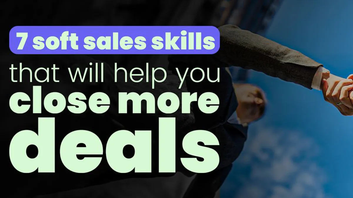 7 essential skills that’ll help your team succeed in Sales