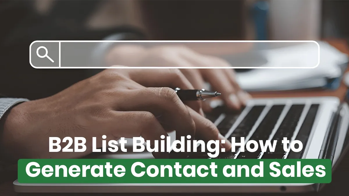 How to Create a B2B Sales Lead List