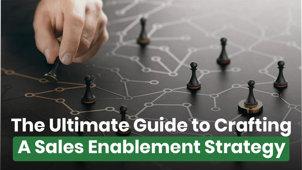 Sales Enablement Strategy Guide