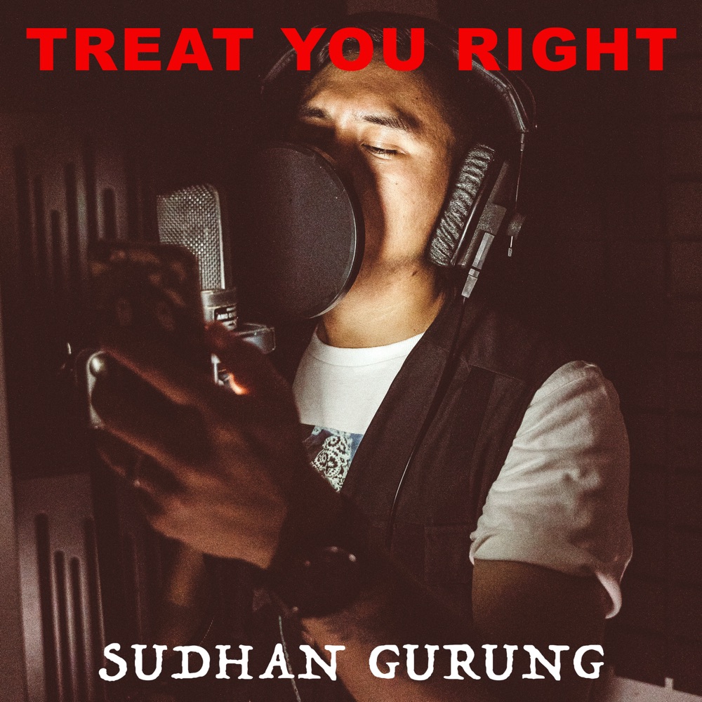 Treat You Right single artwork Sudhan Gurung website