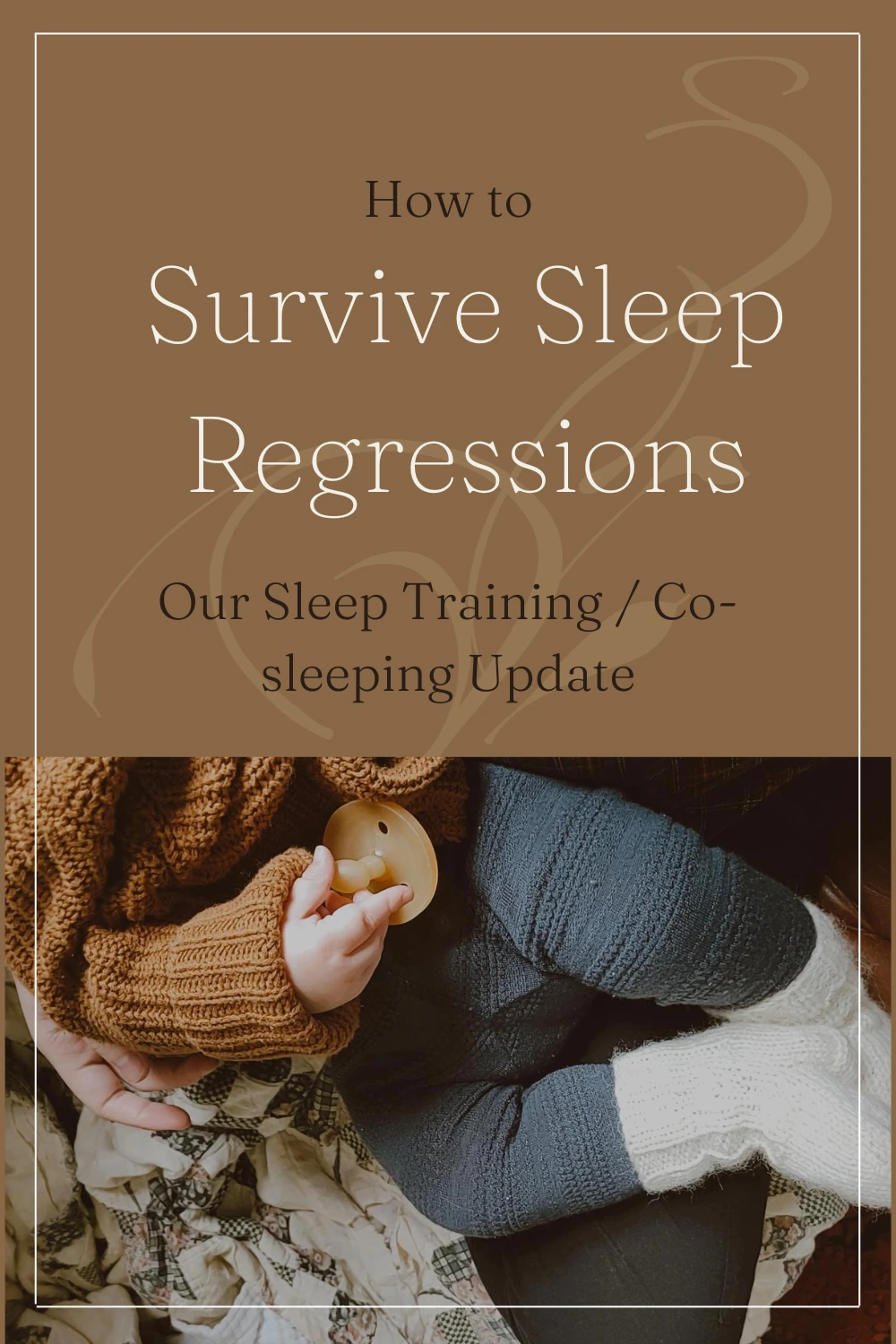 How to Survive Sleep Regressions
