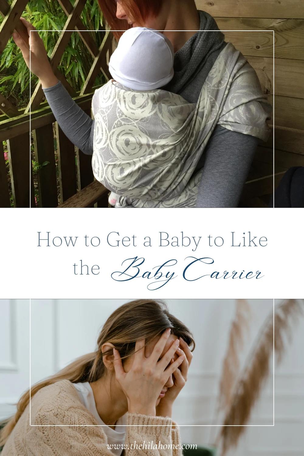 How to get a baby to like the baby carrier