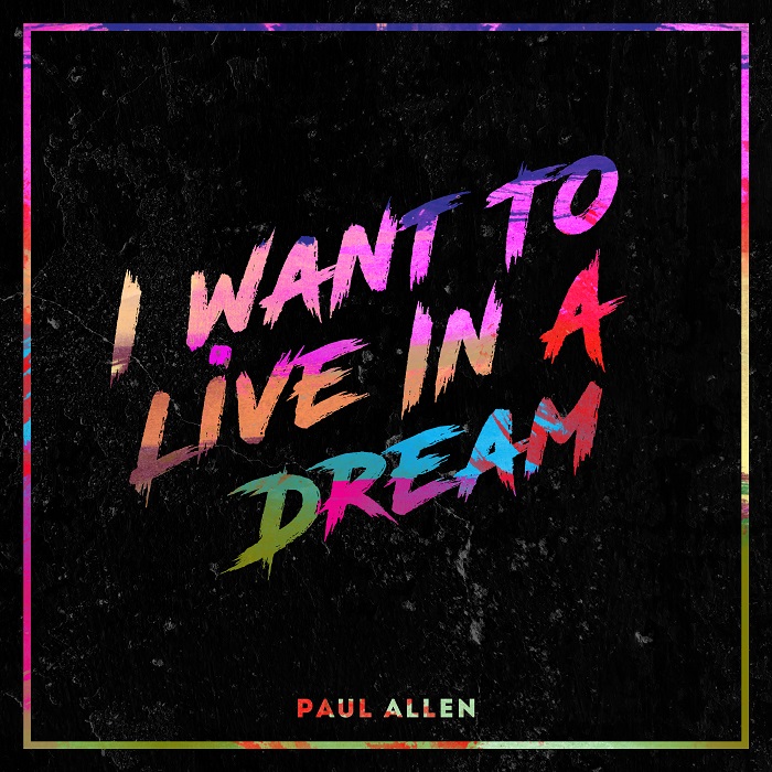 1116-paul-allen---i-want-to-live-in-a-dream-album-cover.jpg