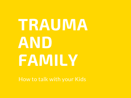 TRAUMA AND FAMILY