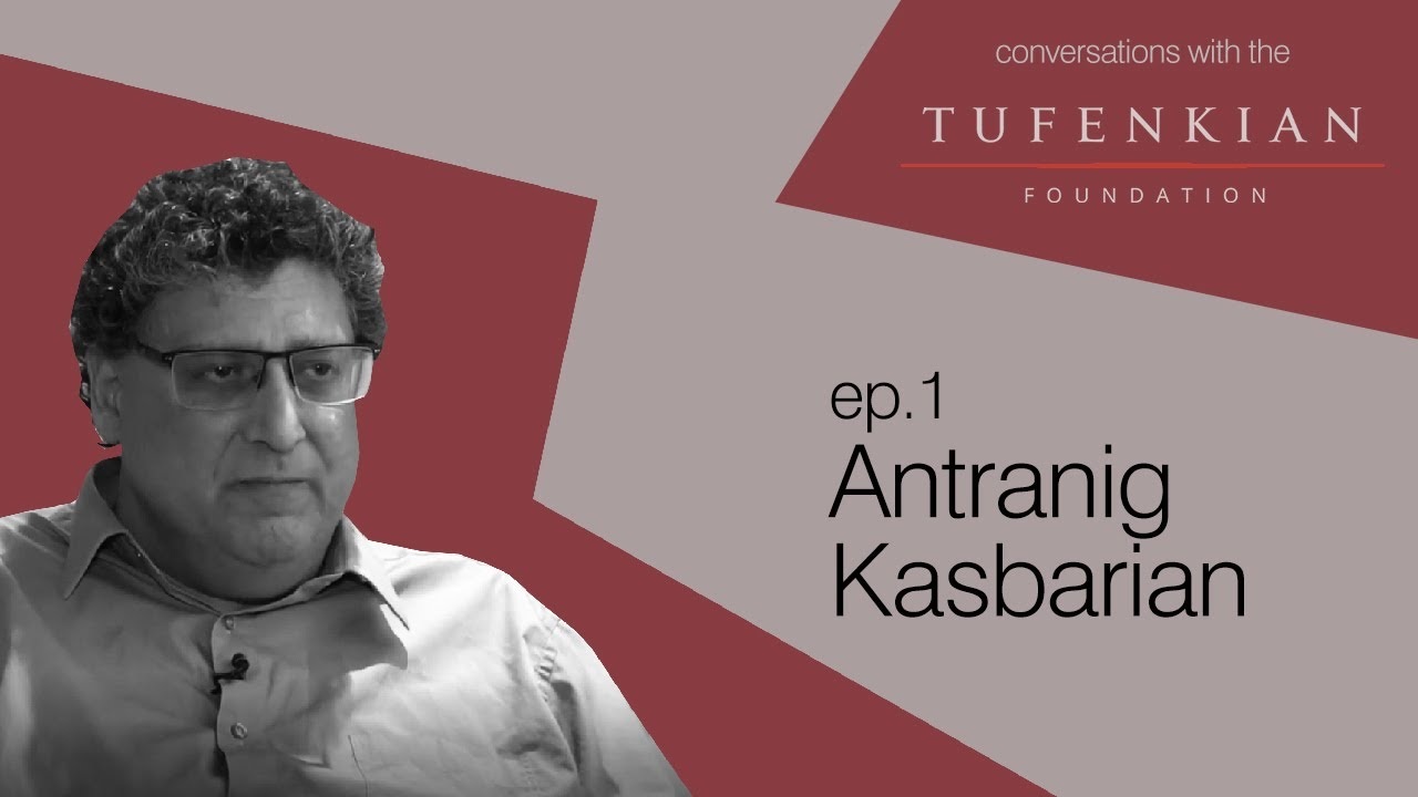 Episode one: Antranig Kasbarian
