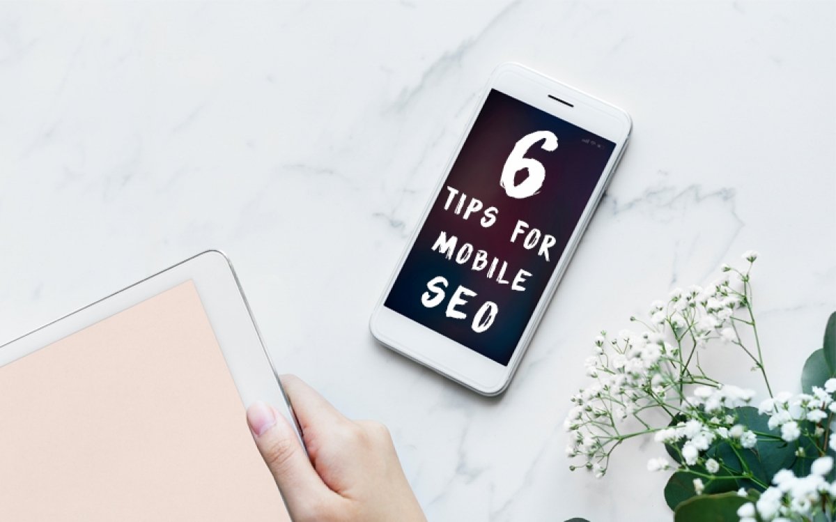 6 tips for being popular in the mobile SEO world