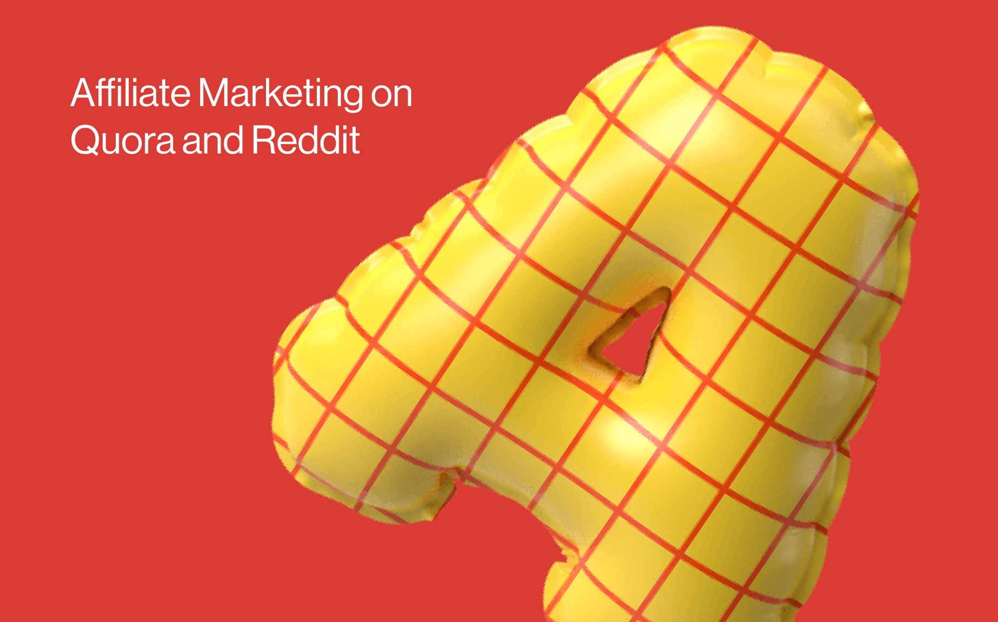 How to Perform Affiliate Marketing on Quora and Reddit