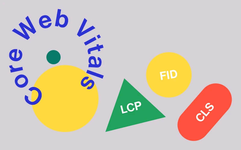 Core Web Vitals: What They Are & How to Improve Them