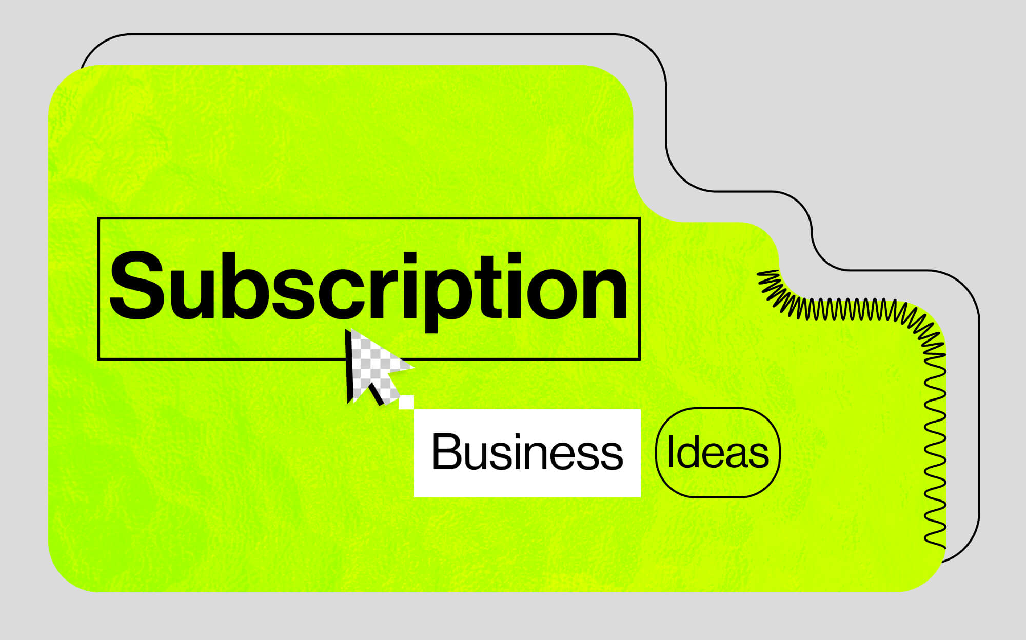 Subscription Business Ideas to Attract Customers and Make a Profit